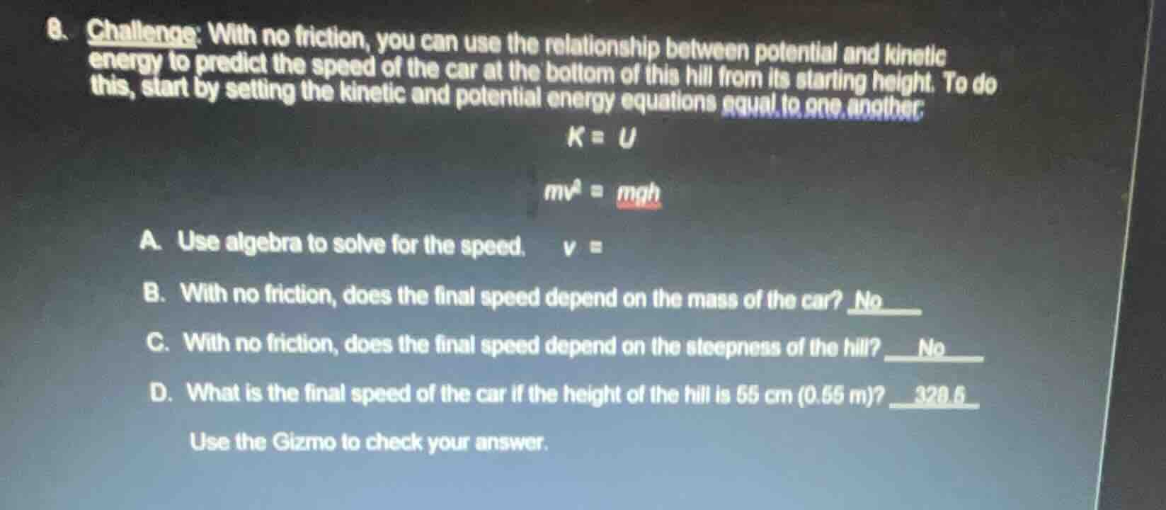 8. challenge: with no friction, you can use the relationship between po…