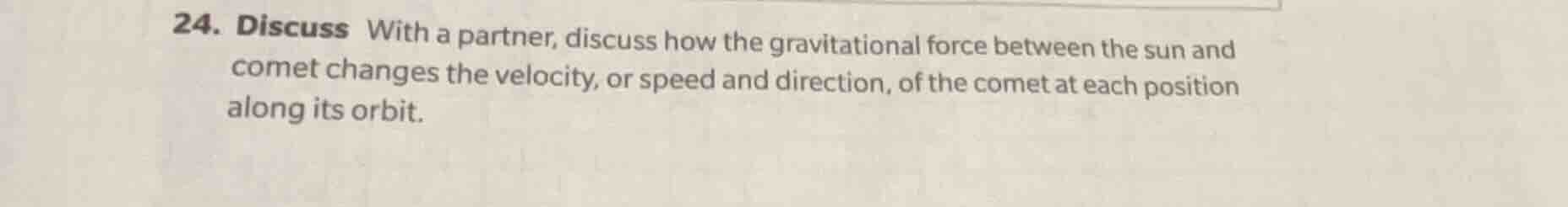 24. discuss with a partner, discuss how the gravitational force between…