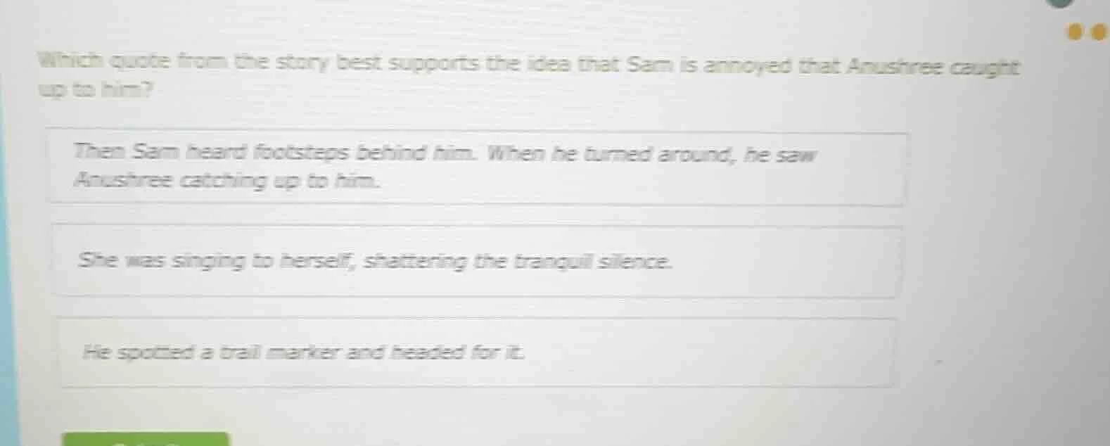 which quote from the story best supports the idea that sam is annoyed t…