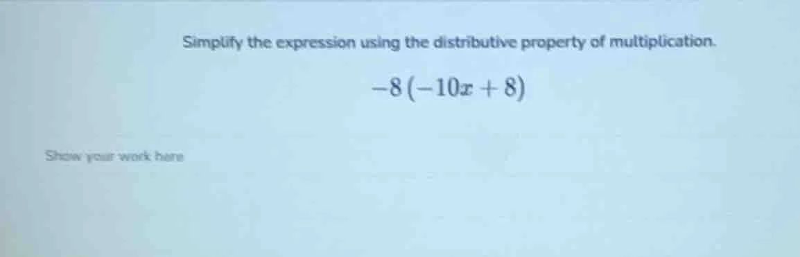 simplify the expression using the distributive property of multiplicati…