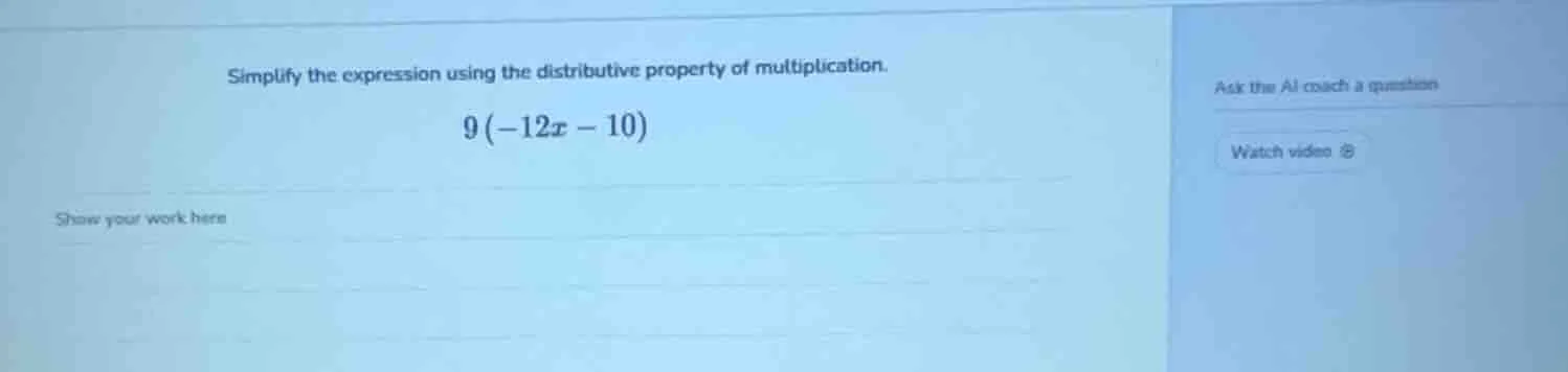 simplify the expression using the distributive property of multiplicati…