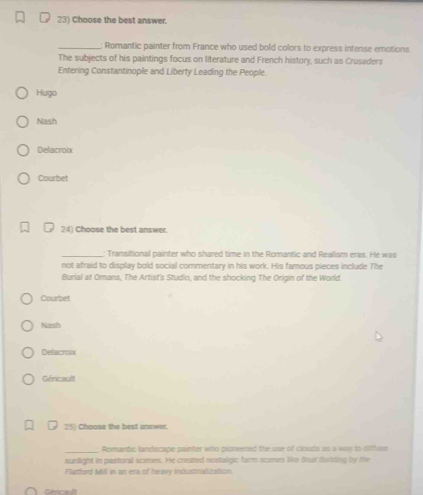 23) choose the best answer. _______: romantic painter from france who u…