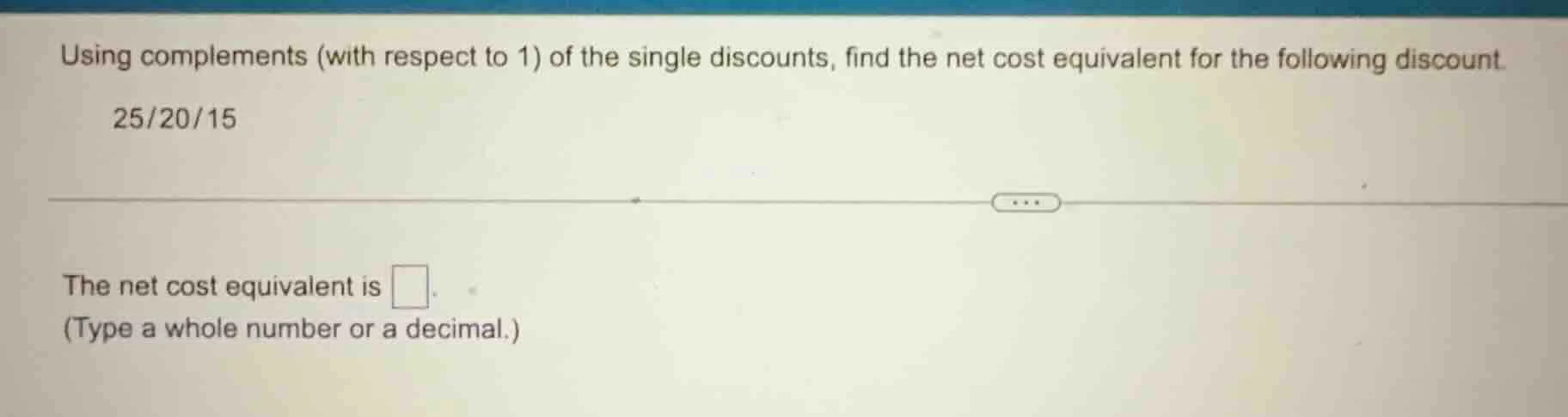 using complements (with respect to 1) of the single discounts, find the…