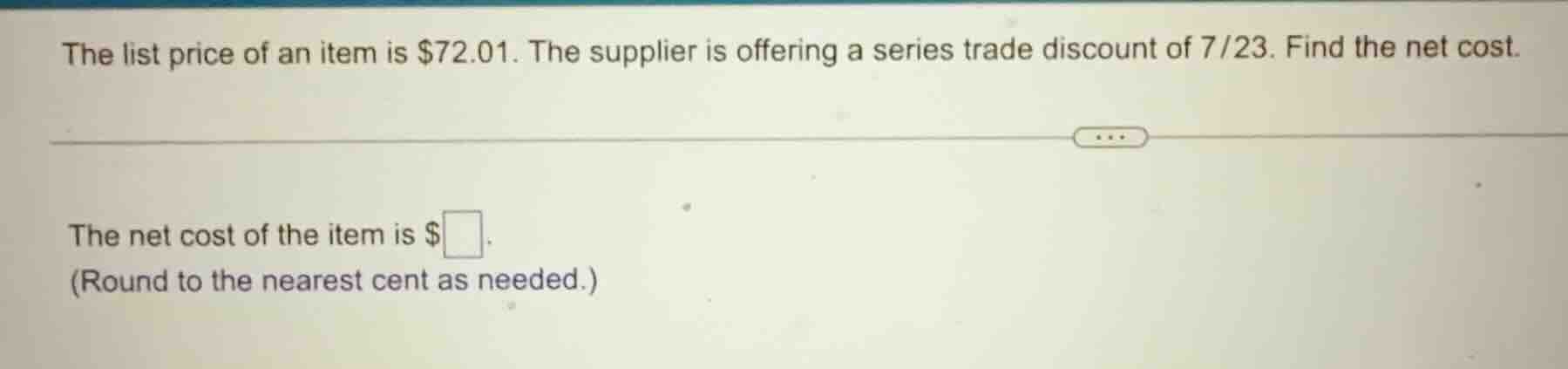 the list price of an item is $72.01. the supplier is offering a series …