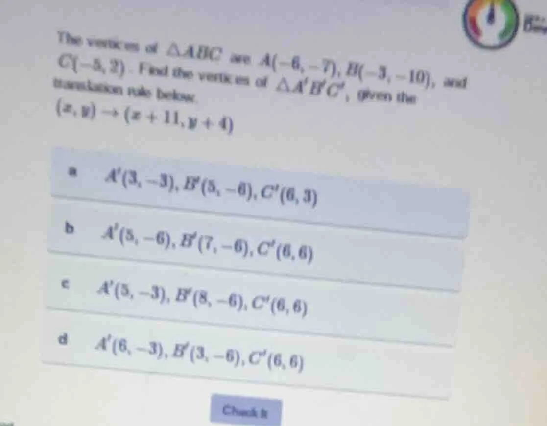the vertices of $\\triangle abc$ are $a(-6, -7)$, $b(-3, -10)$, and $c(…