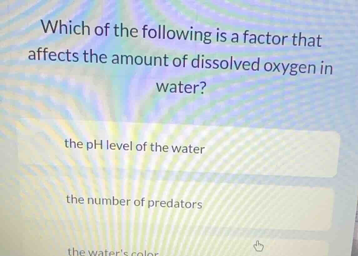 which of the following is a factor that affects the amount of dissolved…