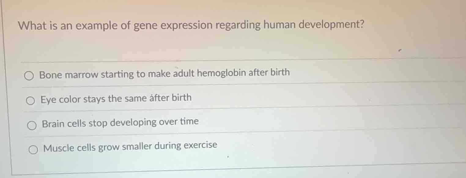 what is an example of gene expression regarding human development? bone…