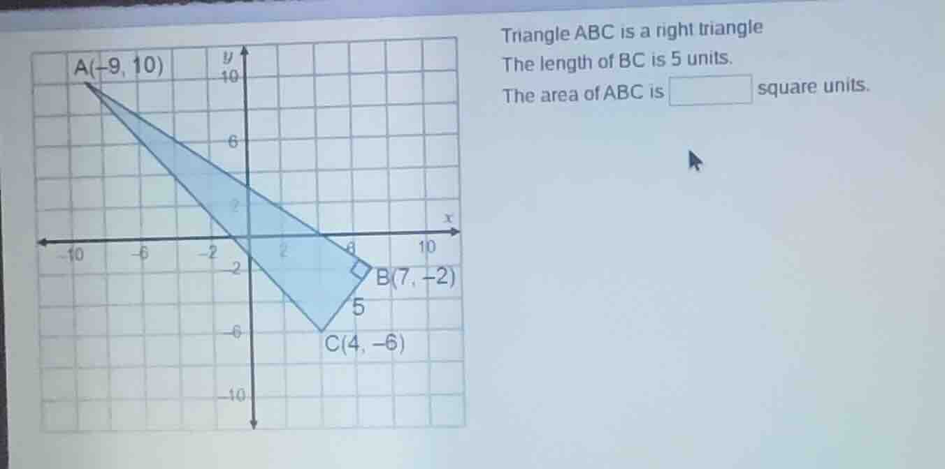 triangle abc is a right triangle the length of bc is 5 units. the area …