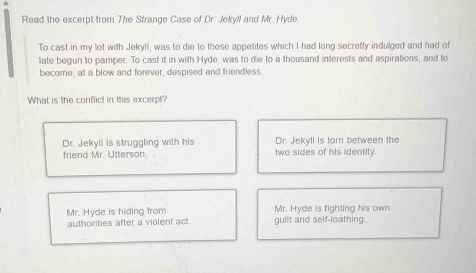 read the excerpt from the strange case of dr. jekyll and mr. hyde. to c…