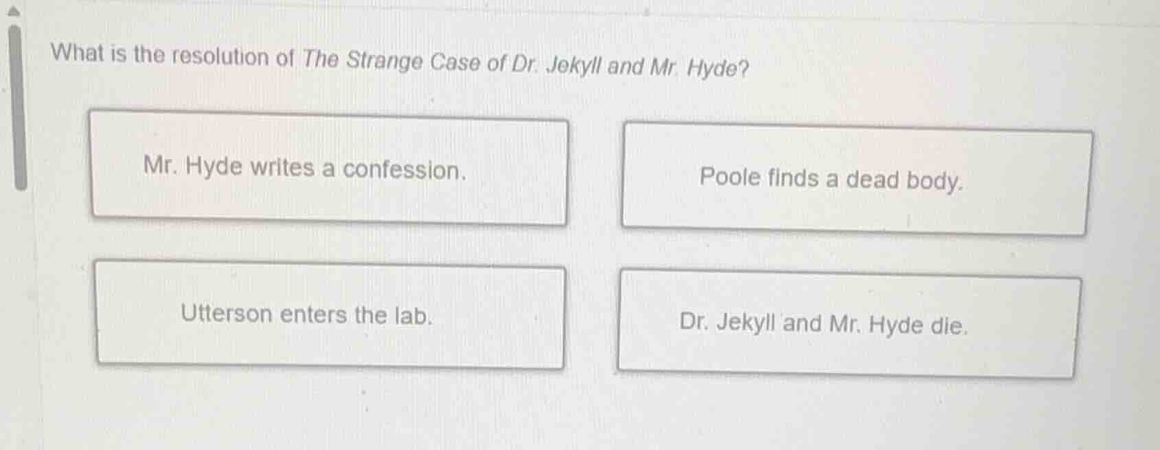 what is the resolution of the strange case of dr. jekyll and mr. hyde? …