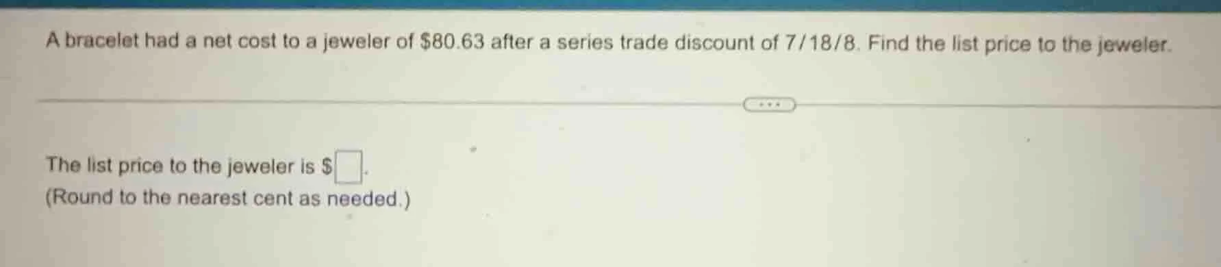 a bracelet had a net cost to a jeweler of $80.63 after a series trade d…