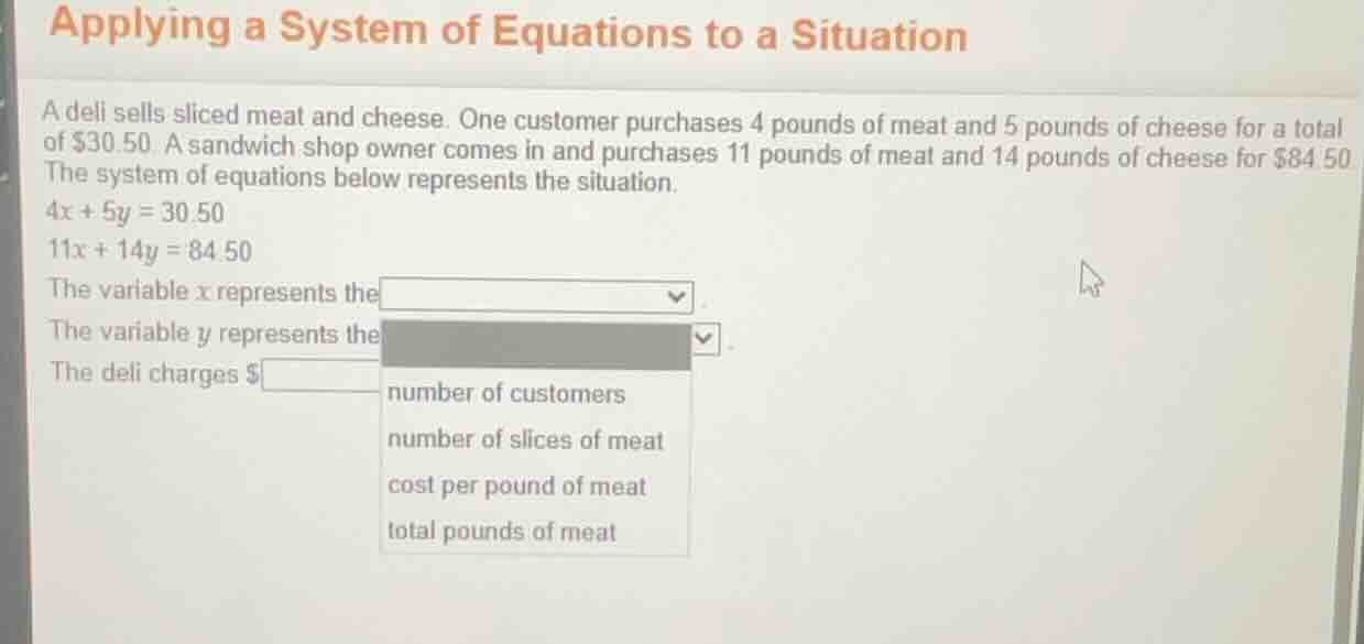 applying a system of equations to a situation a deli sells sliced meat …