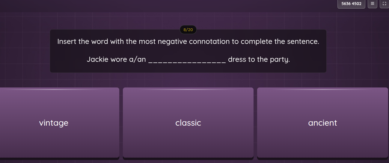 insert the word with the most negative connotation to complete the sent…