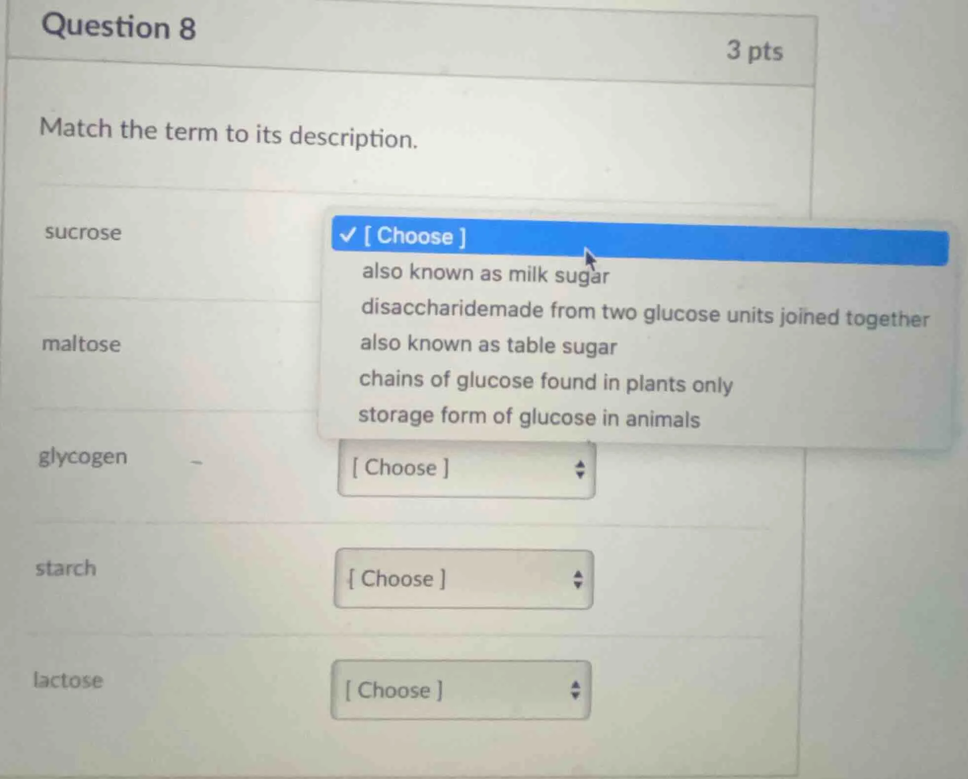 question 8 3 pts match the term to its description. sucrose choose also…