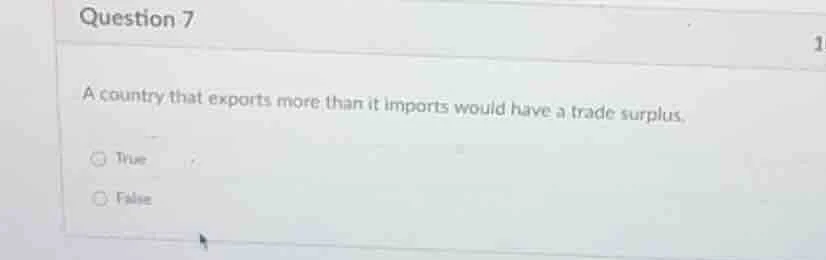 question 7 a country that exports more than it imports would have a tra…
