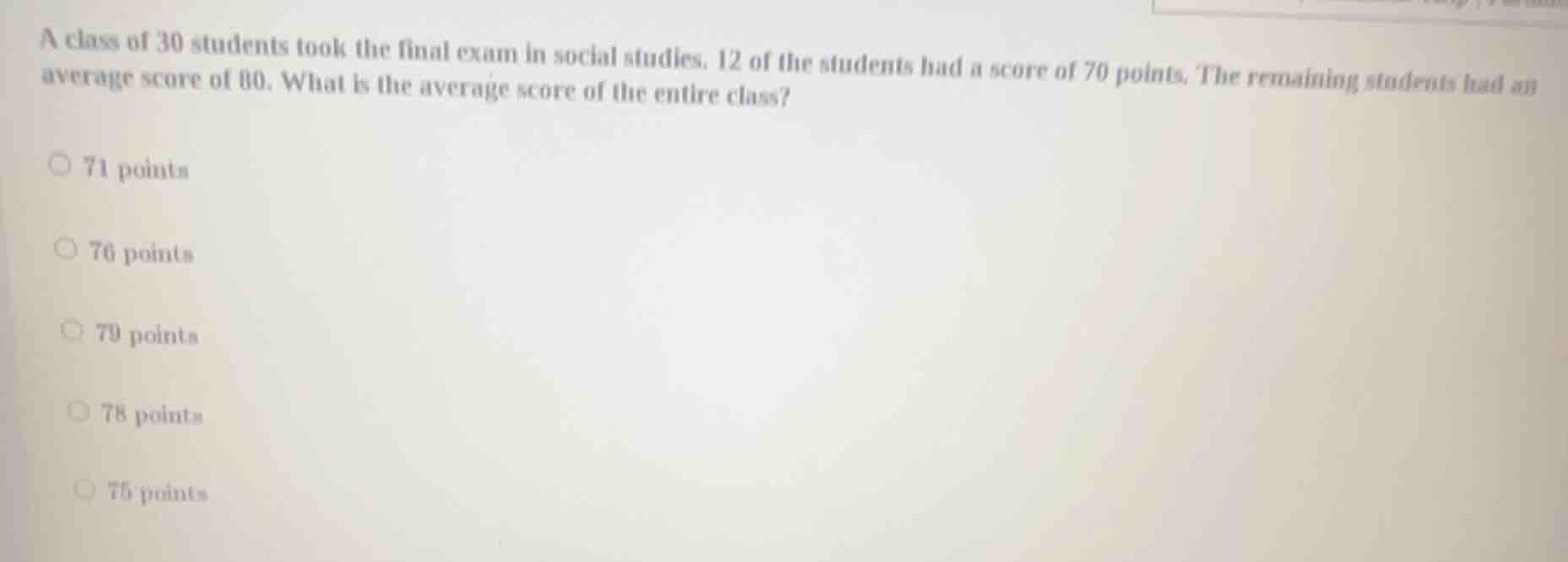 a class of 30 students took the final exam in social studies. 12 of the…