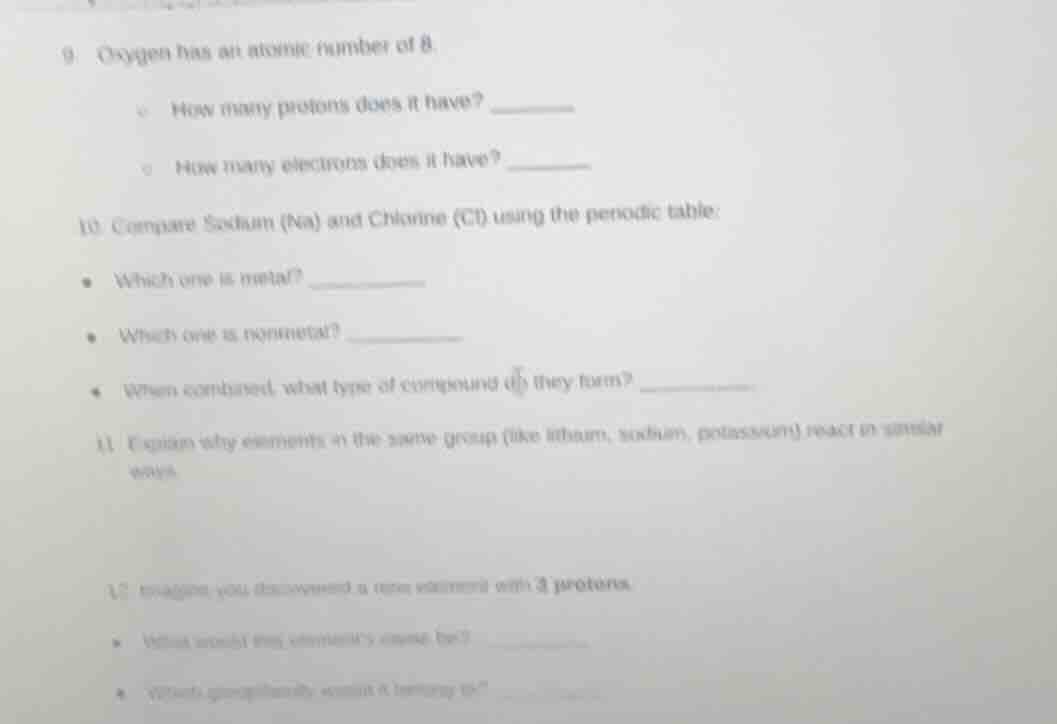 9. oxygen has an atomic number of 8. - how many protons does it have? _…