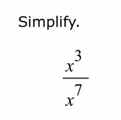 simplify. \\(dfrac{x^3}{x^7}\\)