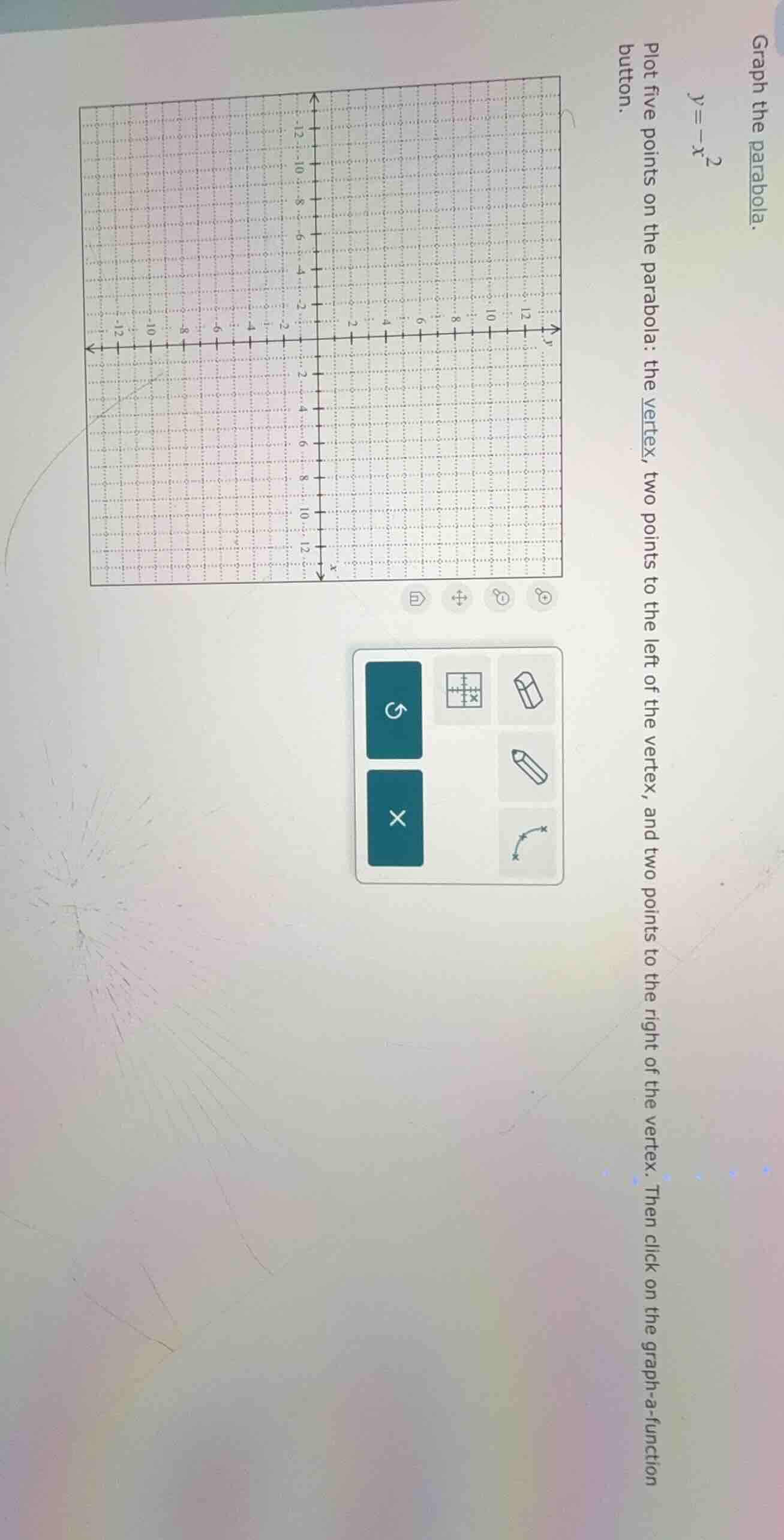graph the parabola. y = -x² plot five points on the parabola: the verte…