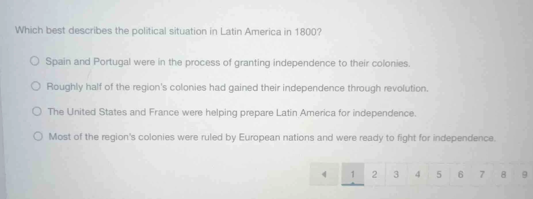 which best describes the political situation in latin america in 1800? …