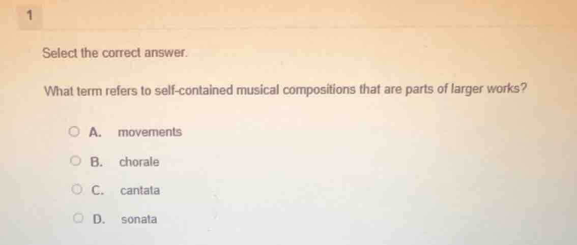 select the correct answer. what term refers to self - contained musical…