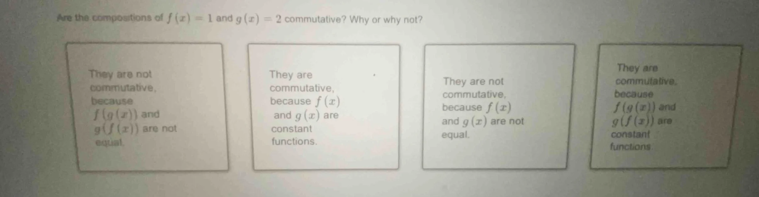 are the compositions of $f(x)=1$ and $g(x)=2$ commutative? why or why n…