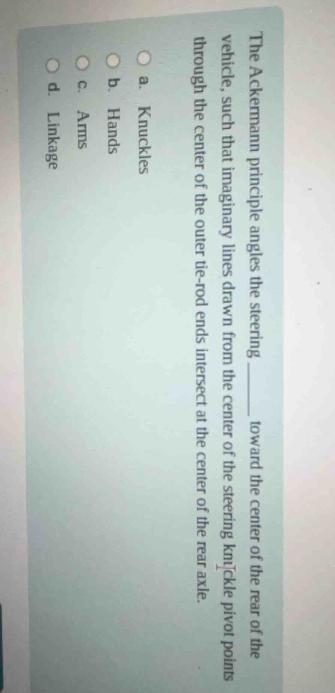 the ackermann principle angles the steering ____ toward the center of t…