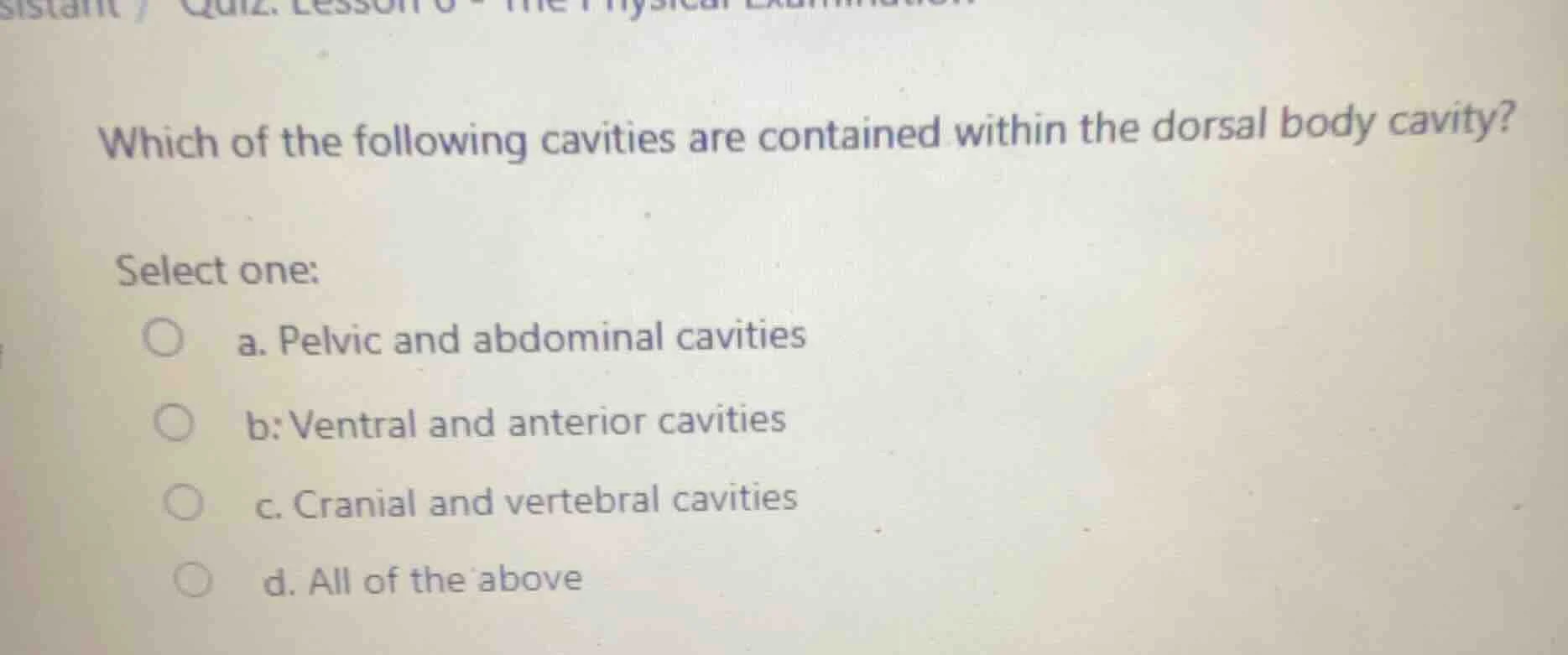 which of the following cavities are contained within the dorsal body ca…