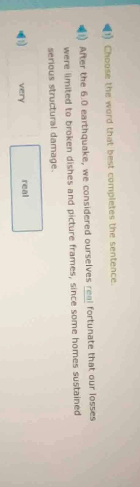 choose the word that best completes the sentence. after the 6.0 earthqu…