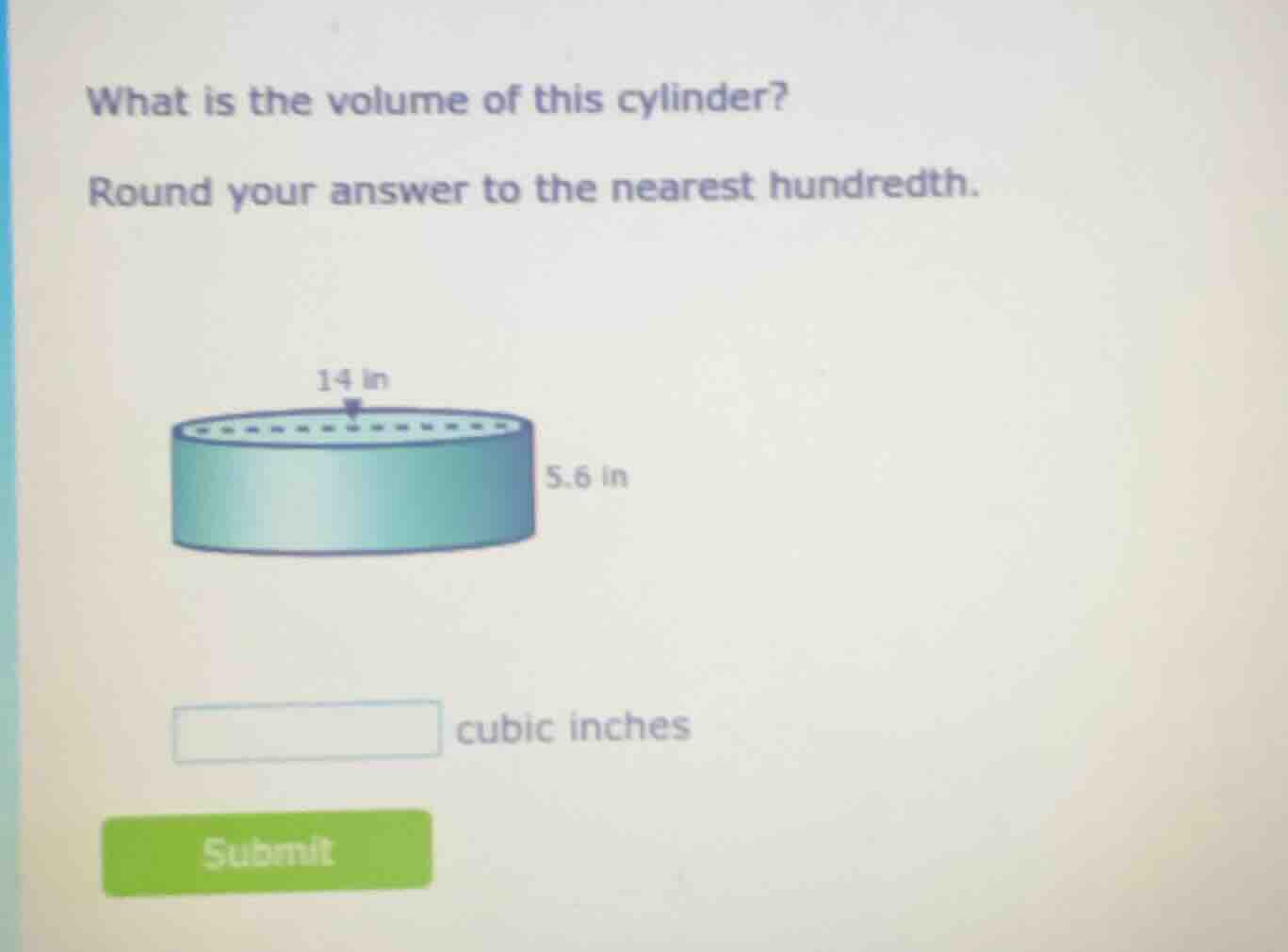 what is the volume of this cylinder? round your answer to the nearest h…