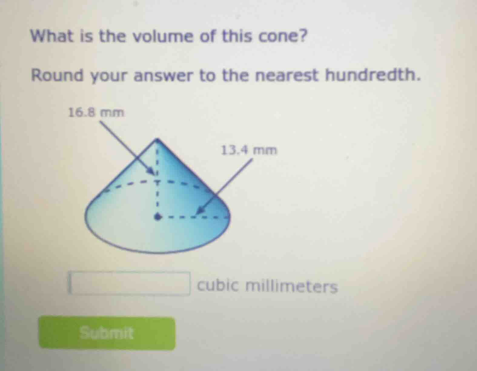 what is the volume of this cone? round your answer to the nearest hundr…
