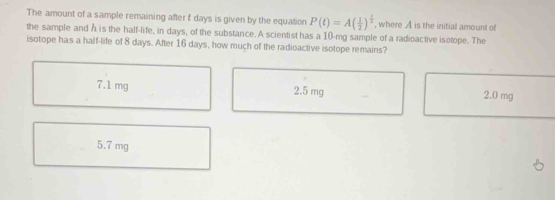 the amount of a sample remaining after t days is given by the equation …