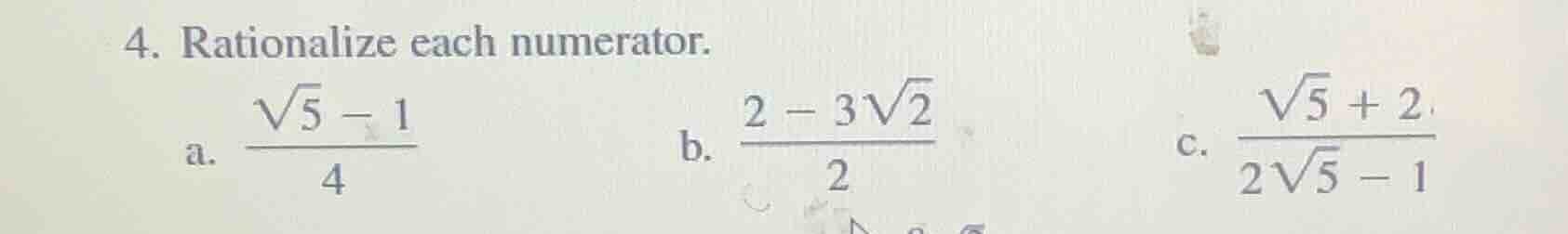 4. rationalize each numerator. a. \\(\\frac{\\sqrt{5} - 1}{4}\\) b. \\(…