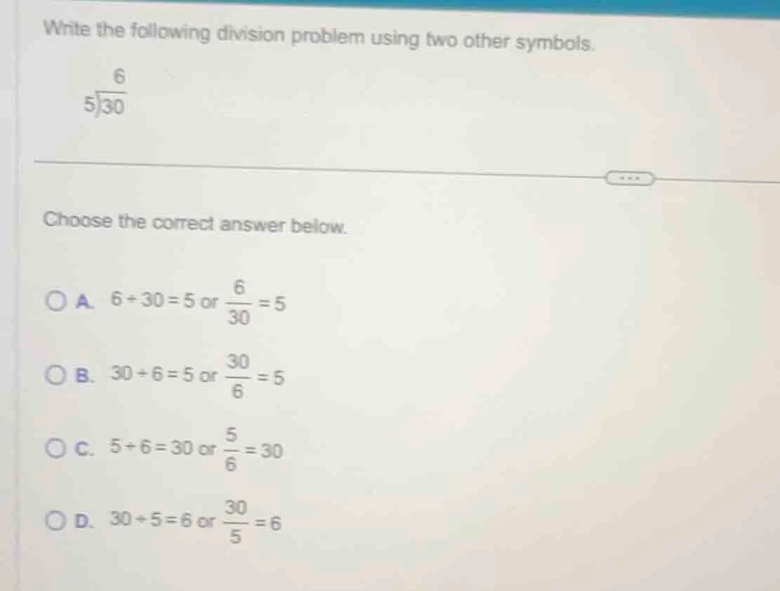 write the following division problem using two other symbols. \\(\\begi…