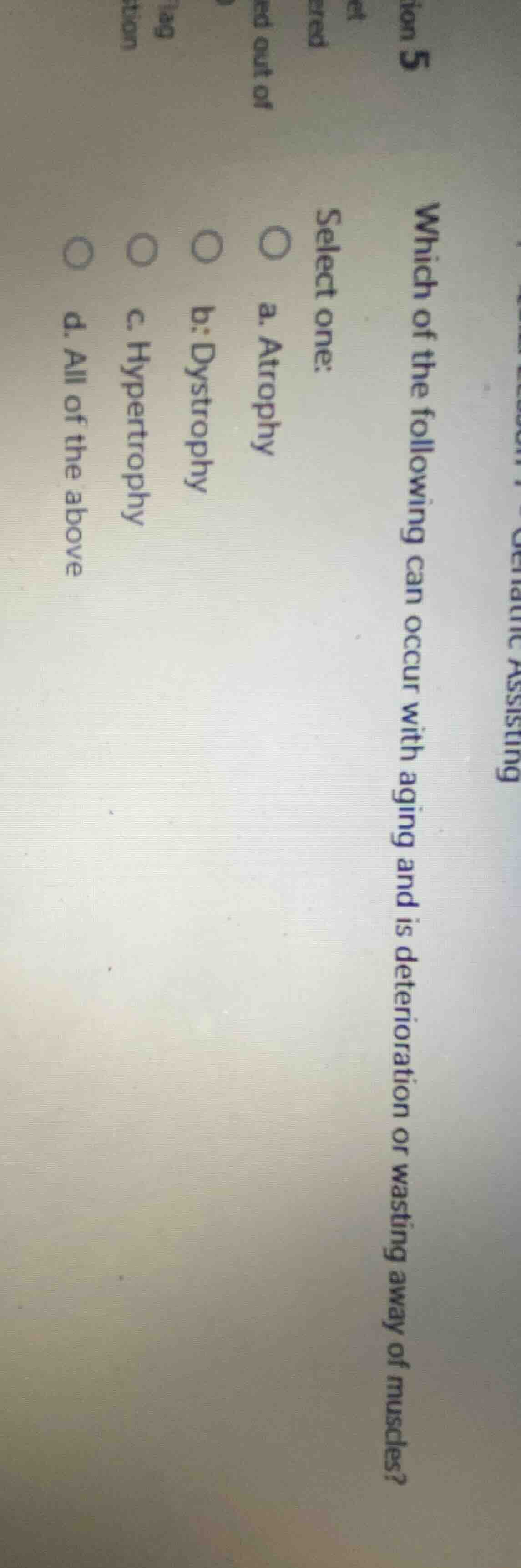 which of the following can occur with aging and is deterioration or was…