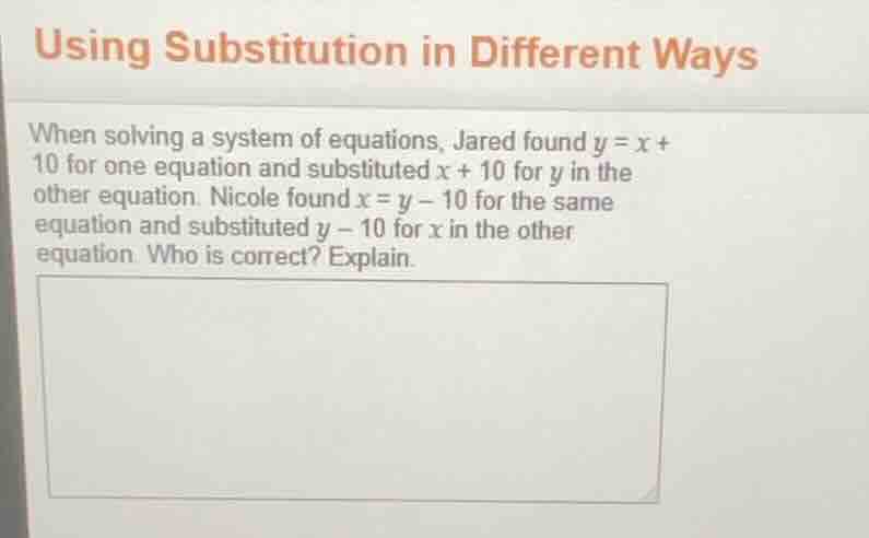 using substitution in different ways when solving a system of equations…