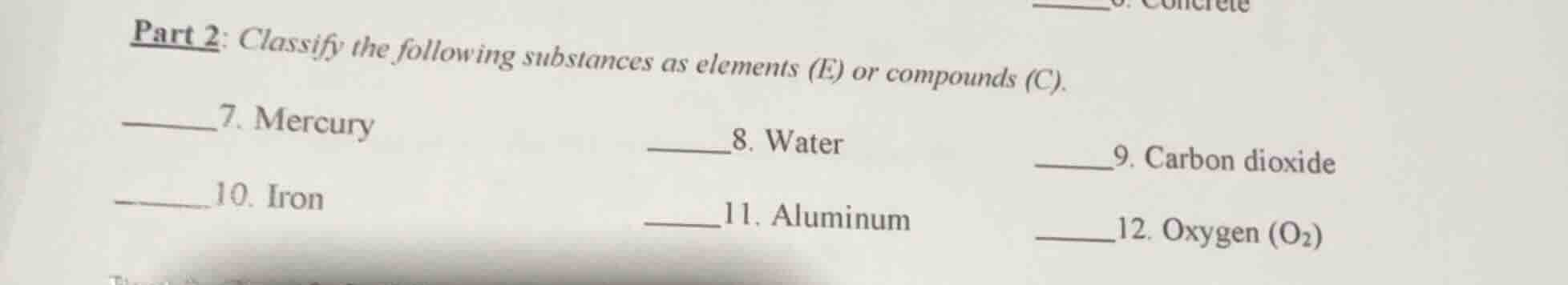 part 2: classify the following substances as elements (e) or compounds …