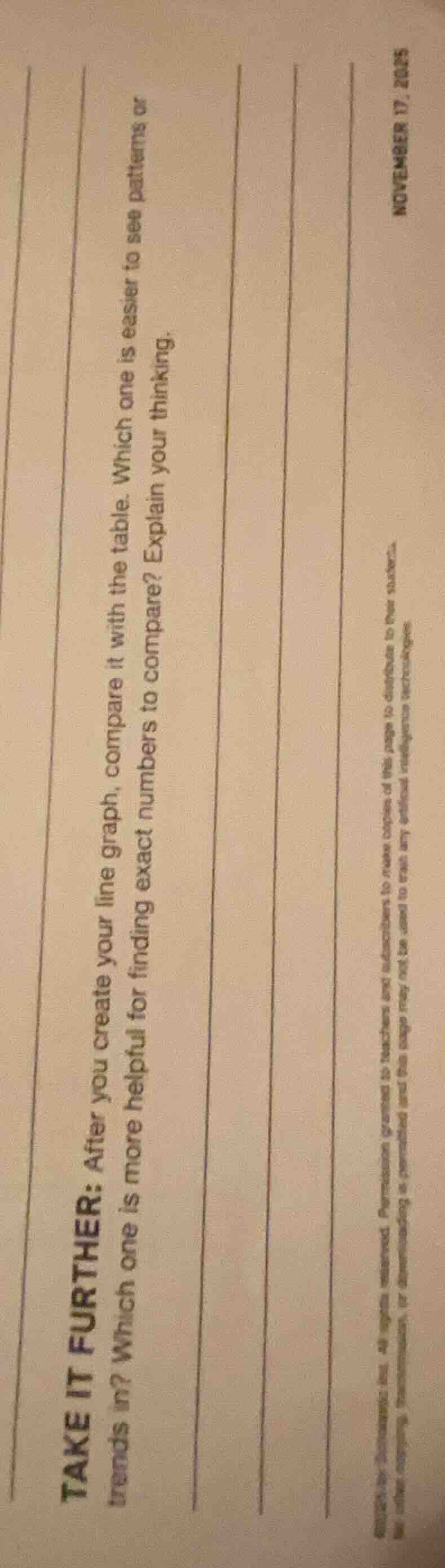 take it further: after you create your line graph, compare it with the …