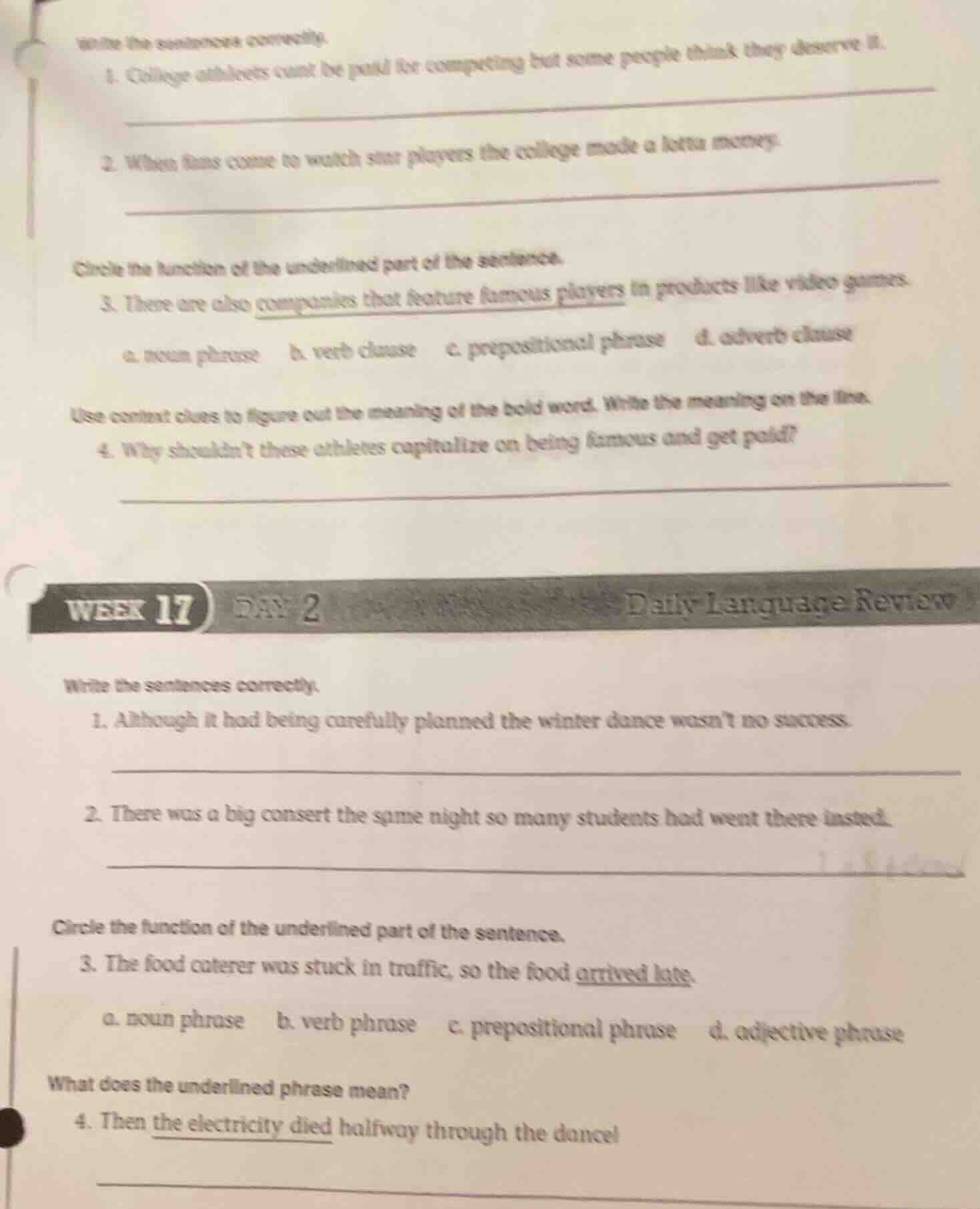 write the sentences correctly. 1. college athletes cant be paid for com…