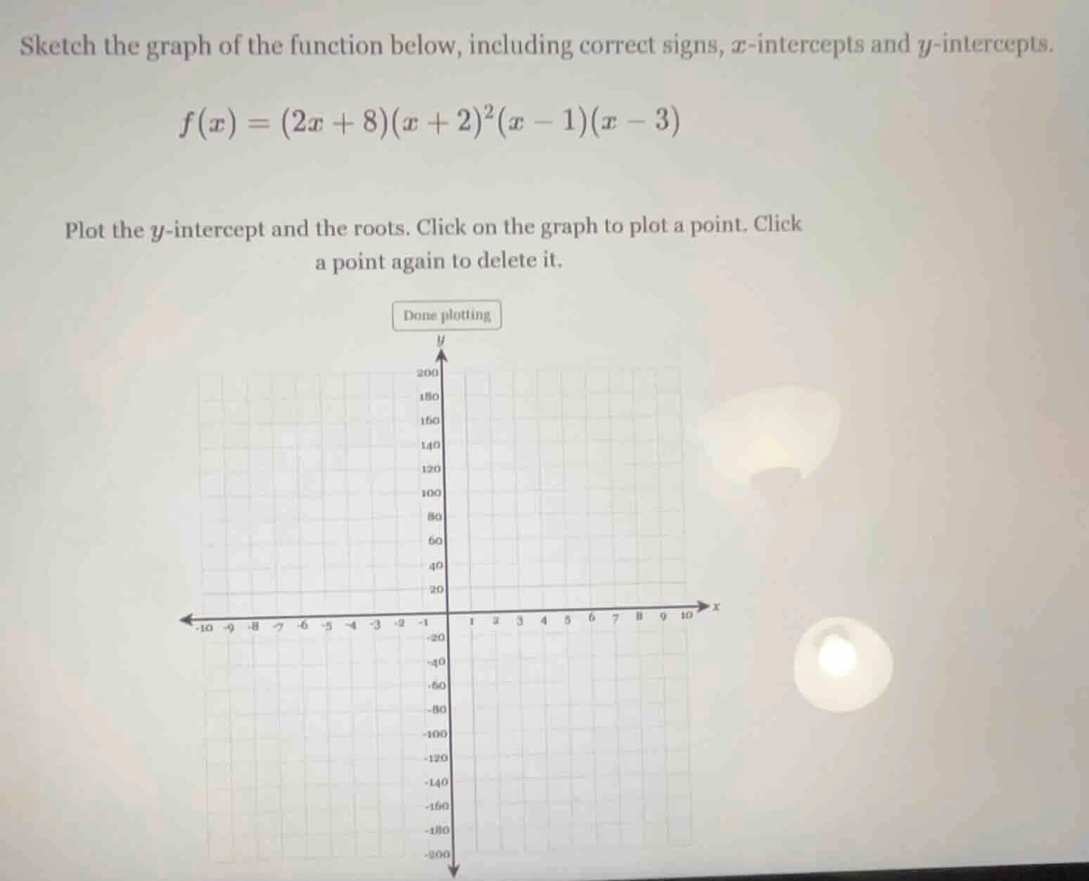 sketch the graph of the function below, including correct signs, x-inte…