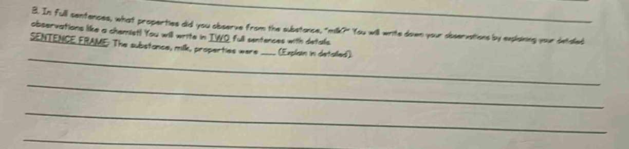 b. in full sentences, what properties did you observe from the substanc…
