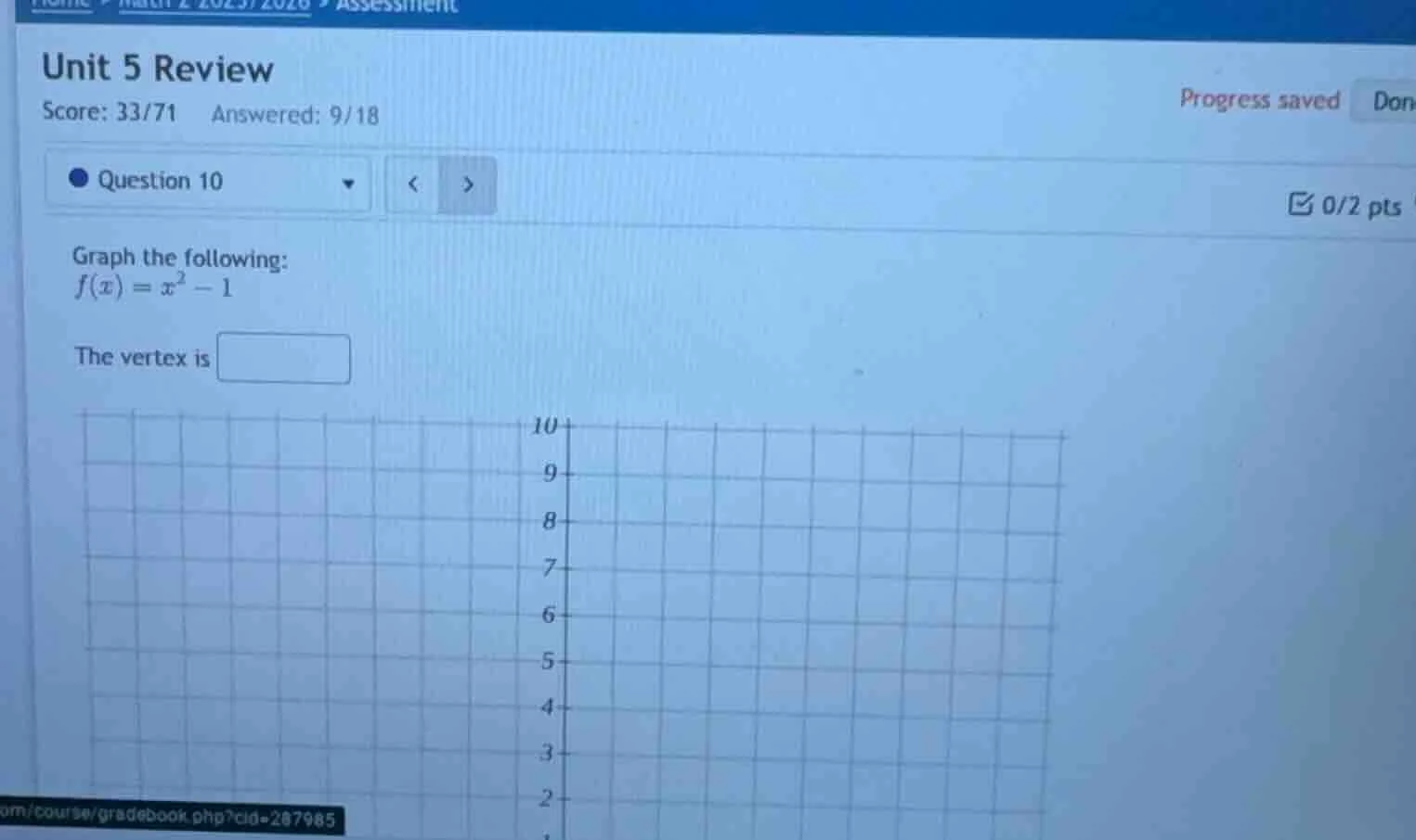 unit 5 review score: 33/71 answered: 9/18 question 10 graph the followi…