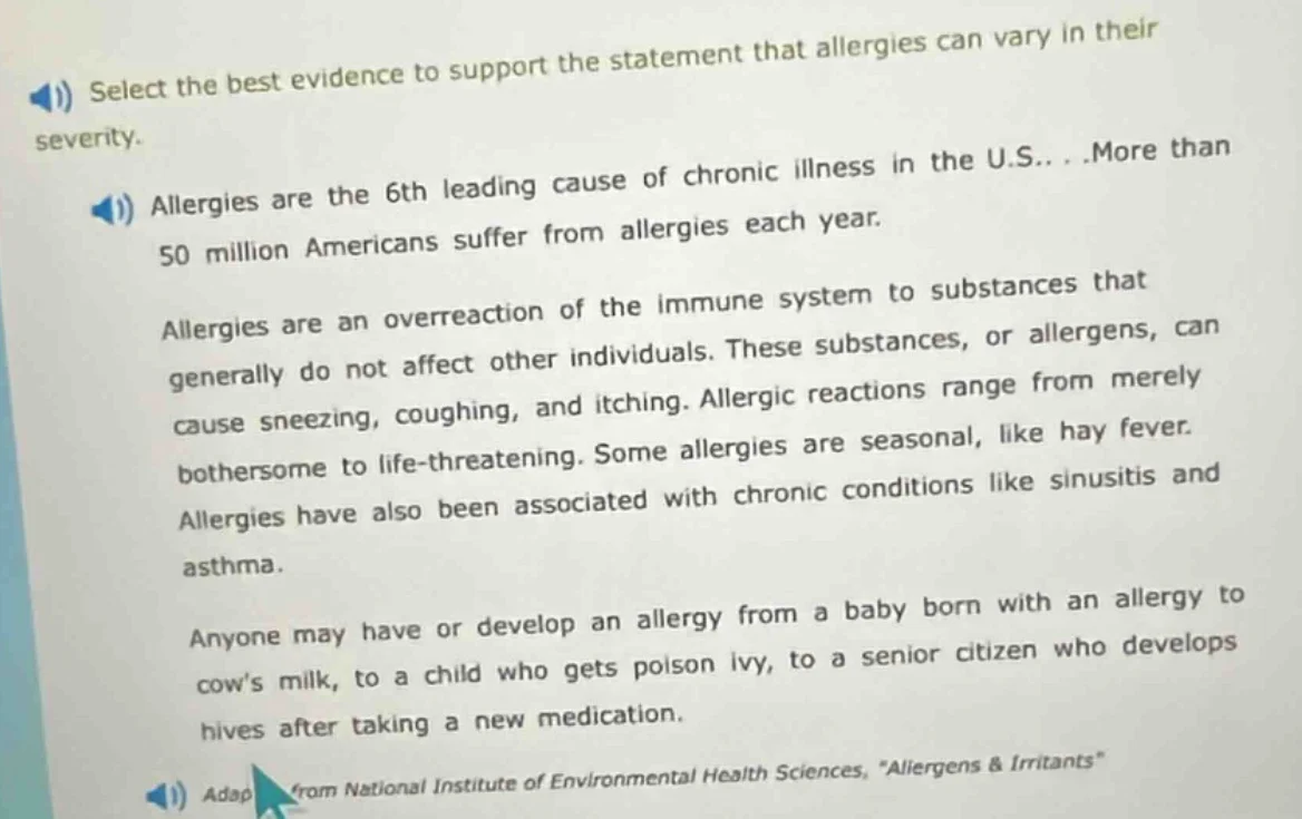 select the best evidence to support the statement that allergies can va…