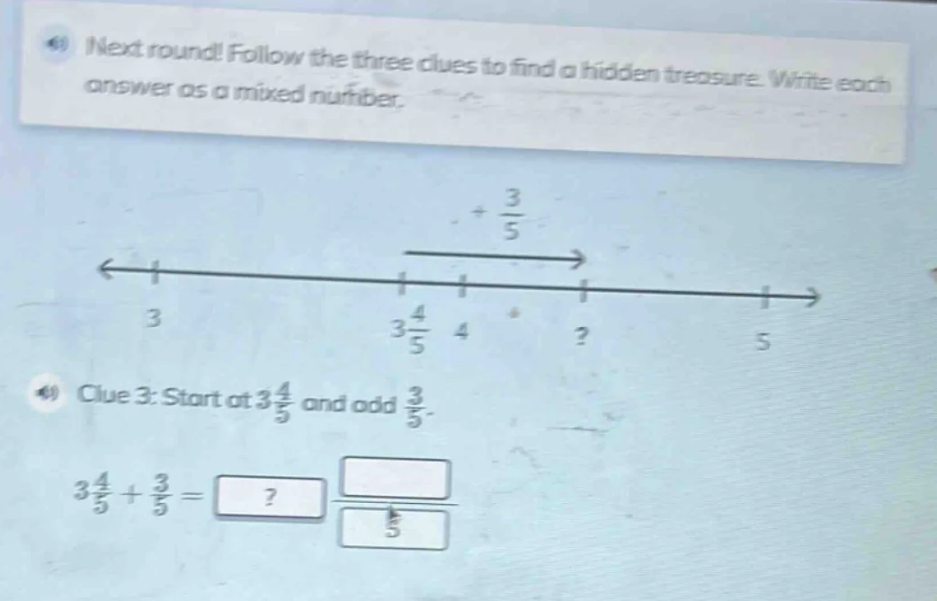 next round! follow the three clues to find a hidden treasure. write eac…