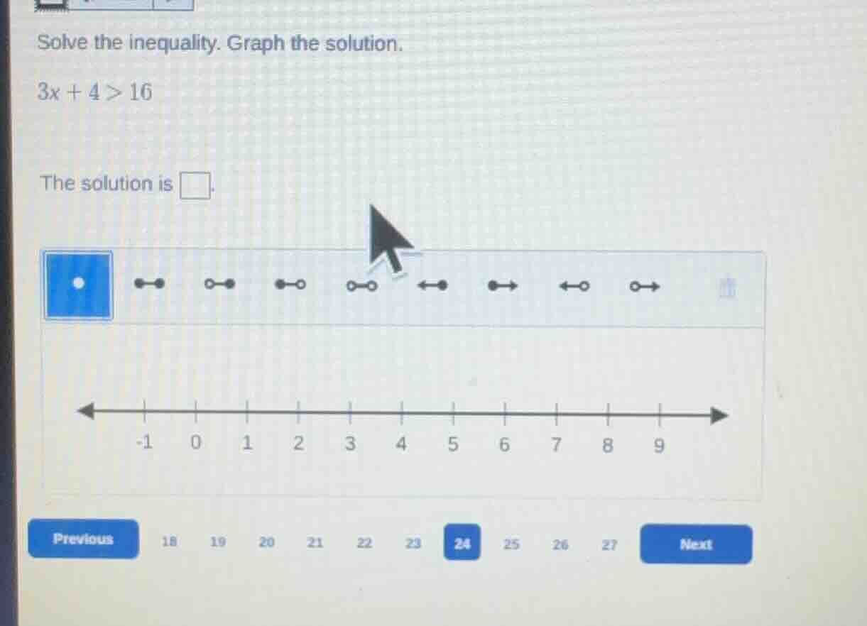 solve the inequality. graph the solution. 3x + 4 > 16 the solution is \…