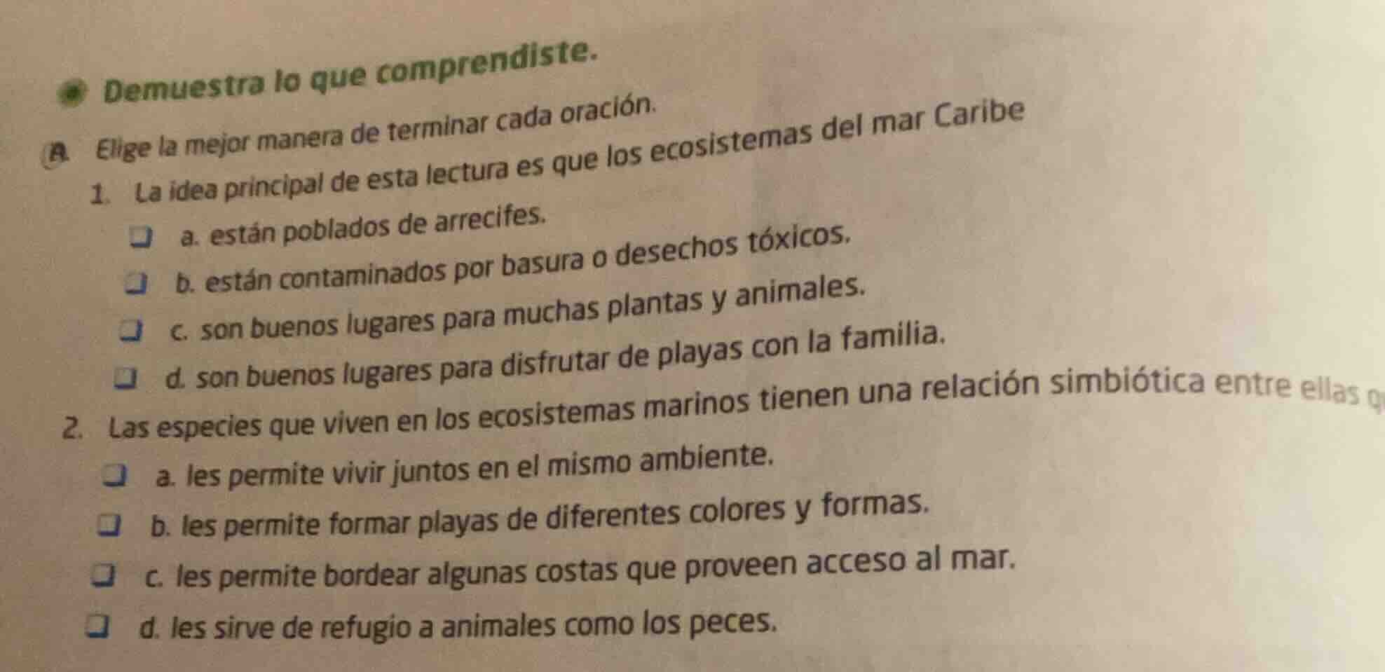 demuestra lo que comprendiste. a. elige la mejor manera de terminar cad…