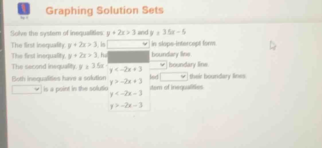 graphing solution sets solve the system of inequalities: ( y + 2x > 3 )…