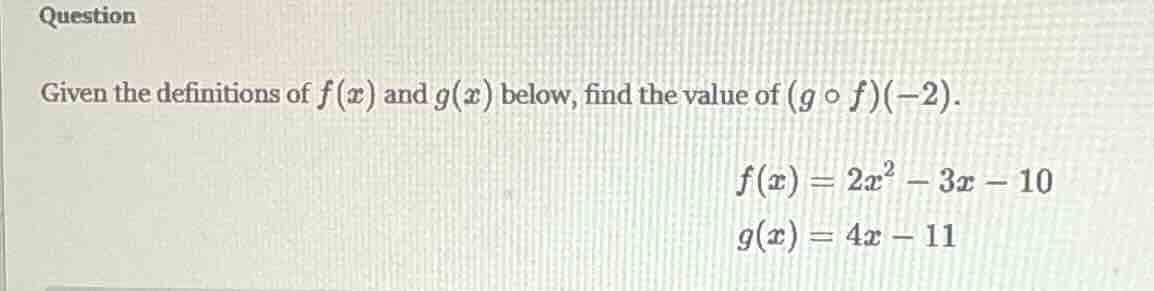question given the definitions of $f(x)$ and $g(x)$ below, find the val…