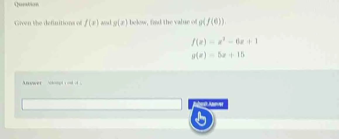 question given the definitions of f(x) and g(x) below, find the value o…