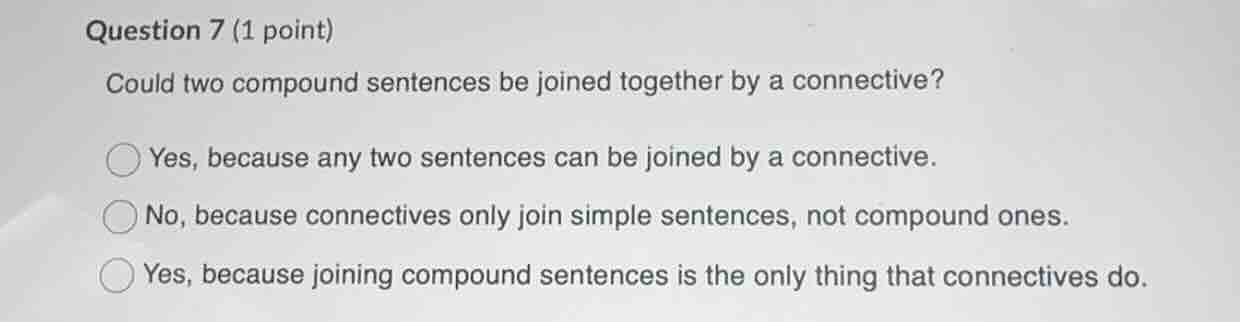 question 7 (1 point) could two compound sentences be joined together by…